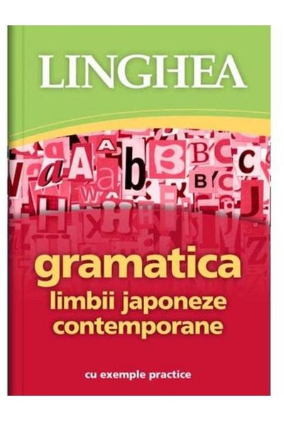 Editura Linghea Contemporary Japanese grammar with practical examples