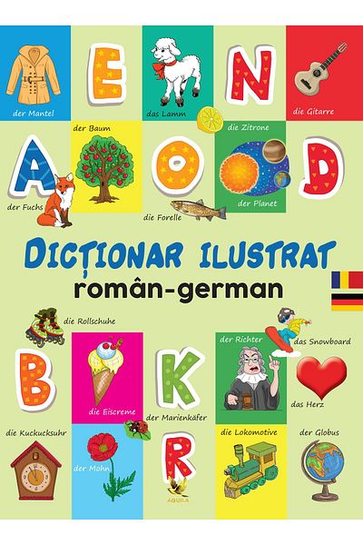 Editura AQUILA Romanian-German illustrated dictionary. My first 1000 words in German