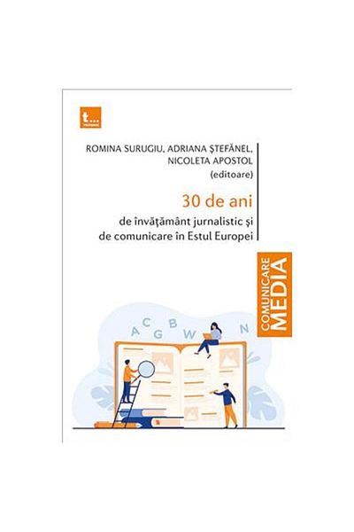 Editura Tritonic 30 years of journalism and communication education in Eastern Europe, Adriana STEFANEL