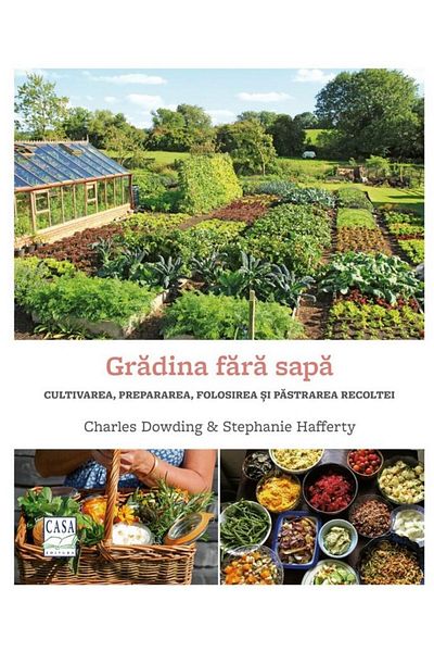 Editura Casa The Garden Without a Hoe, Charles Dowding