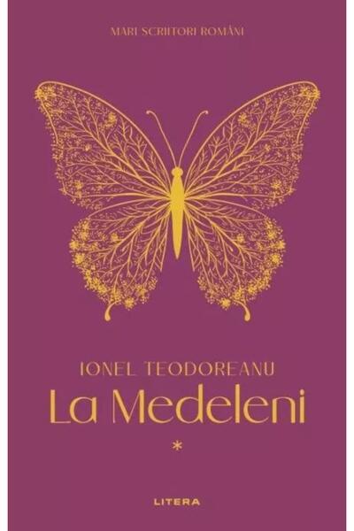 Editura Litera La Medeleni I (volumul 2), Ionel Teodoreanu