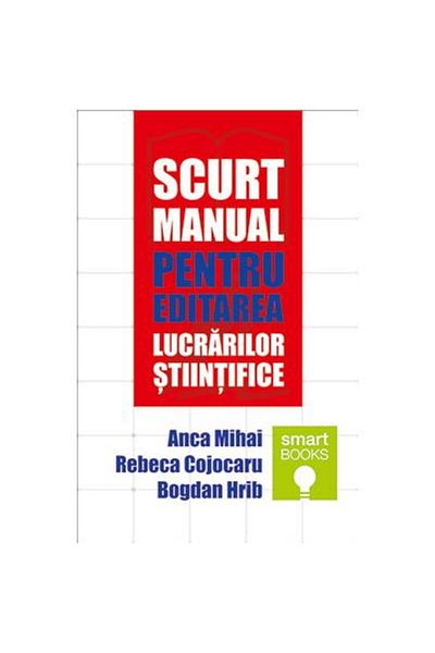 Editura Tritonic Short manual for editing scientific papers, Bogdan Hrib