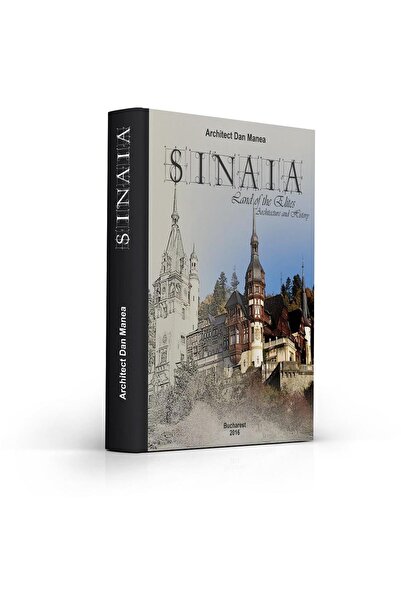 Editura Blue Masters Marketing Sinaia - Land of the Elites. Architecture and ...