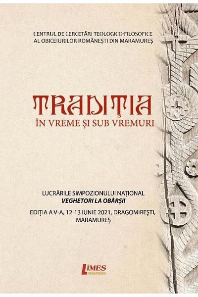 Editura Limes Tradition in time and under the times, Vasile Tiplea