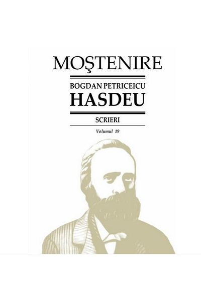 Editura Stiinta Writings. Volume 19. Literary folklore (2). Popular prose, Bogdan Petriceicu Hasdeu
