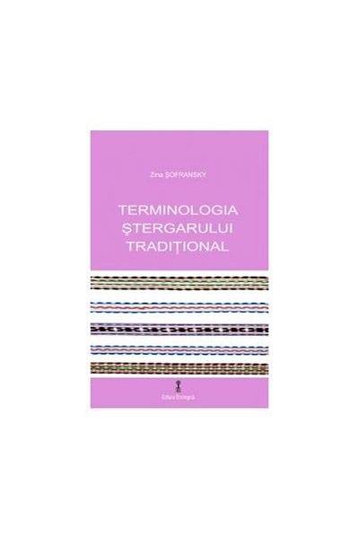 Editura Etnologica Traditional Towel Terminology, Zina Sofransky