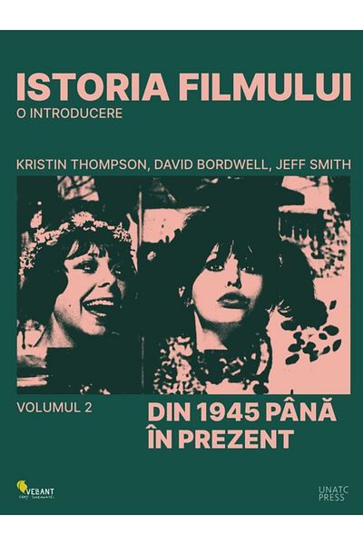 Editura Vellant The History of Film. An Introduction. Volume 2: 1945 to the Present, Jeff Smith