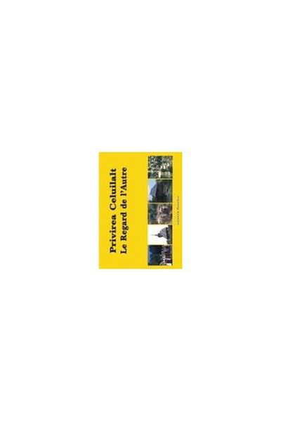 Editura Institutul European The gaze of the other / Le Regard de l'Autre (bilingual edition), VASILIU Monica