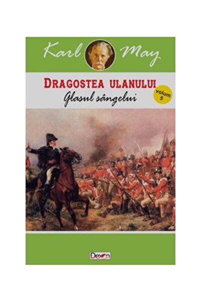 Editura Dexon Dragostea Ulanului. Volumul 5: Glasul sangelui, Karl May