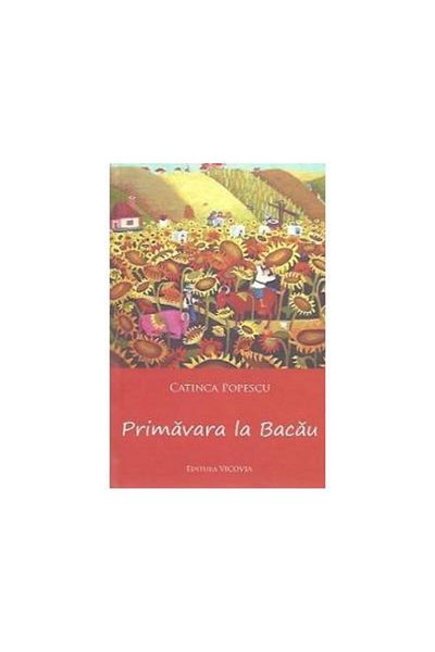 Editura Vicovia Spring in Bacau, Catinca Popescu