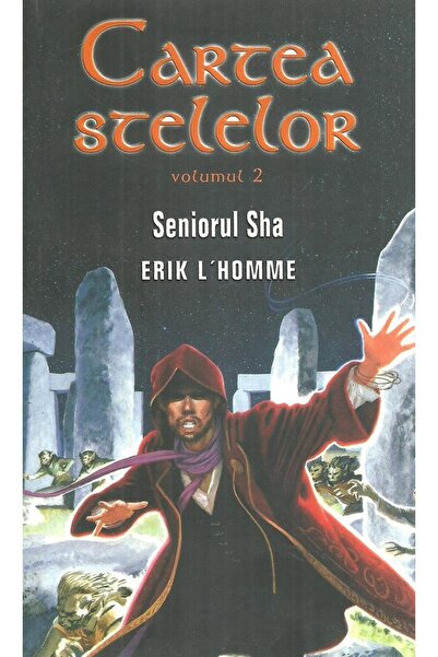 Editura Rao Books Cartea stelelor - Seniorul Sha, Erik L'homme