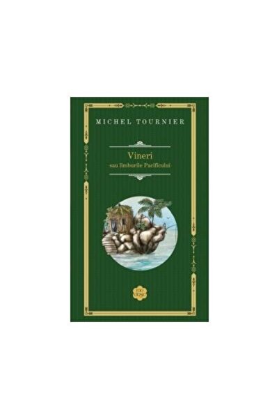 Editura Rao Books Vineri sau limburile Pacificului, Michel Tournier