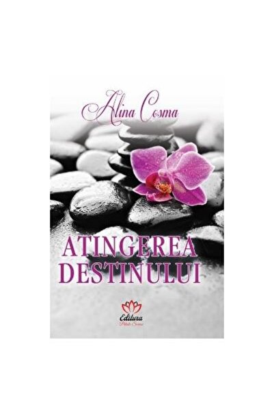 Editura Petale Scrise Atingerea destinului, Alina Cosma