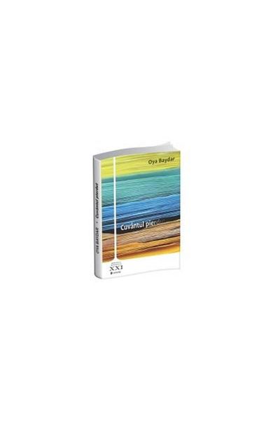 Editura Univers The Lost Word, Oya Baydar