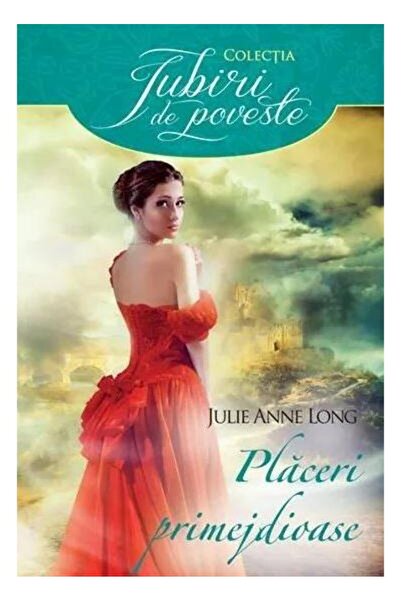 Editura Litera Placeri primejdioase, Julie Anne Long