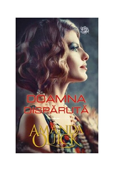 Editura Litera Doamna disparuta, Amanda Quick
