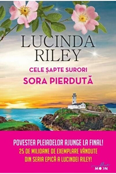 Editura Litera Cele sapte surori. Sora pierduta, Lucinda Riley