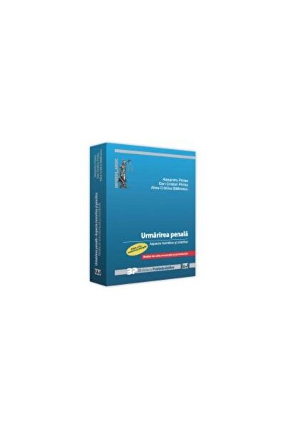 Editura Universul Juridic Urmarirea penala. Aspecte teoretice si practice. M