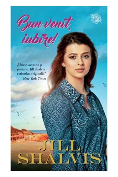 Editura Litera Bun venit, iubire!, Jill Shalvis