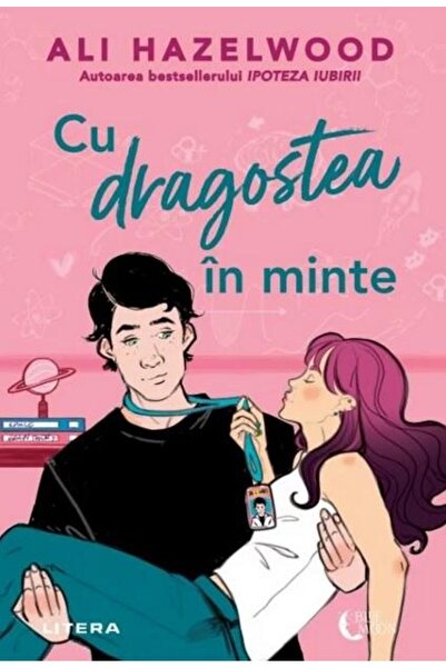 Editura Litera Cu dragostea in minte, Ali Hazelwood