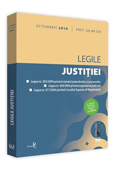 Editura Universul Juridic Legile justitiei: octombrie 2018. Editie tiparita