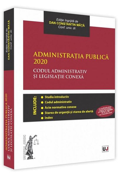 Editura Universul Juridic Administratia publica 2020. Codul administrativ si