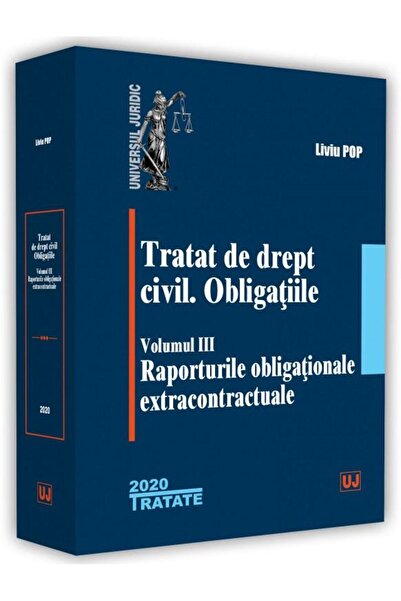 Editura Universul Juridic Tratat de drept civil. Obligatiile. Volumul III. R
