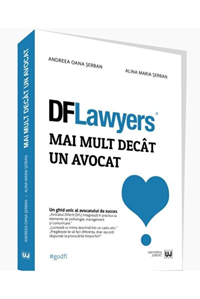 Editura Universul Juridic Mai mult decat un avocat, Andreea Oana Serban