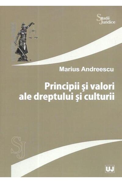 Editura Universul Juridic Principii si valori ale dreptului si culturii, Mar