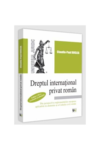 Editura Universul Juridic Dreptul international privat roman. Din perspectiv
