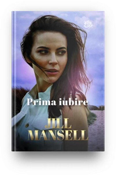Editura Litera Prima iubire, Jill Mansell