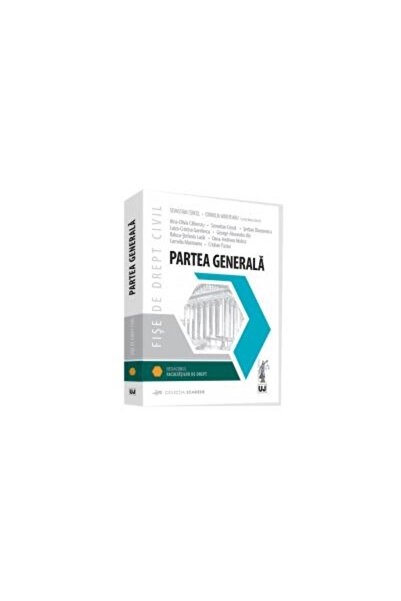 Editura Universul Juridic Fise de drept civil. Partea generala, Sevastian Ce