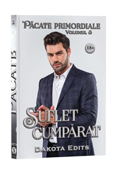 Editura Stylished Suflet cumparat. Volumul 3 din seria Pacate primordiale, Da...