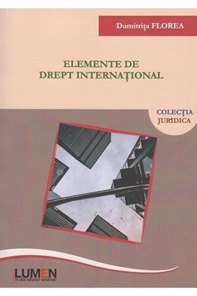 Editura Lumen Elemente de drept international, Dumitrita Florea