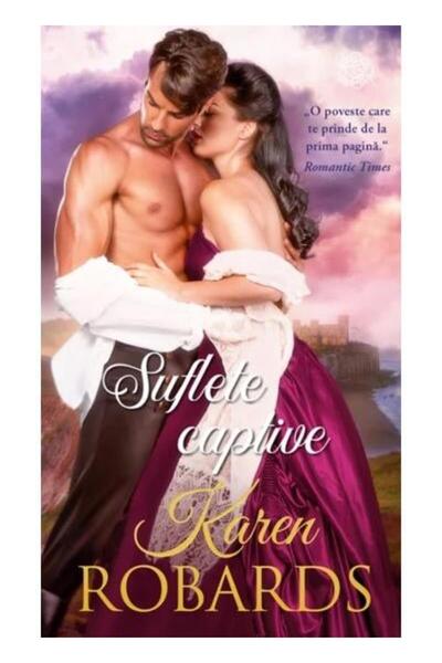 Editura Litera Suflete captive, Karen Robards