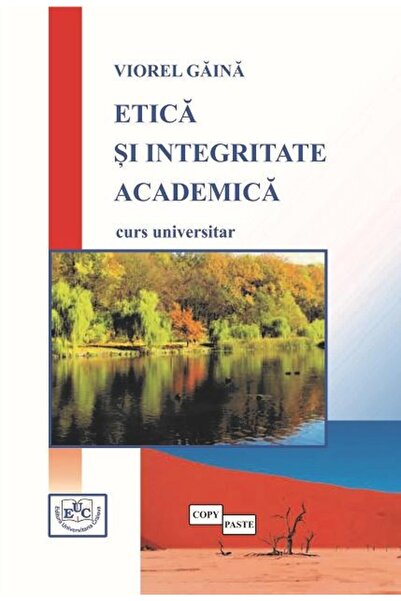 Editura Universitaria Etica si integritate academica, Viorel Gaina