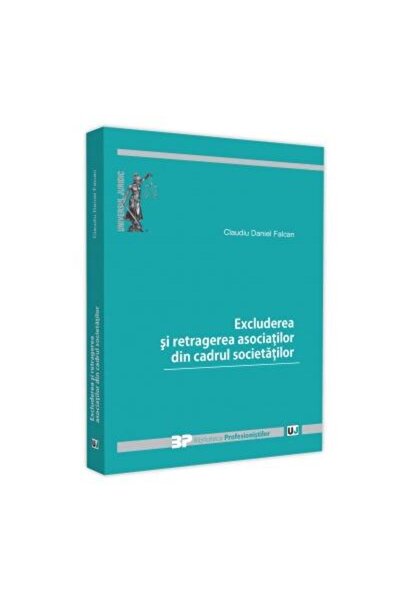Editura Universul Juridic Excluderea si retragerea asociatilor din cadrul so