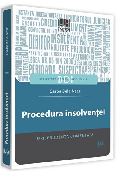 Editura Universul Juridic Procedura insolventei. Jurisprudenta comentata, Cs