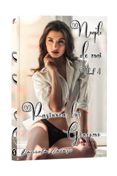 Editura Stylished Noapte de mai. Volumul 4: Pasiunea lui Giacomo, Daniela Cavasi