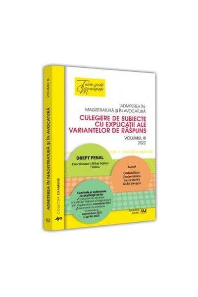 Editura Universul Juridic Admiterea in magistratura si in avocatura. Culeger