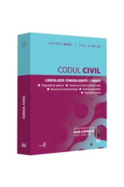 Editura Universul Juridic Codul civil: ianuarie 2023. Editie tiparita pe har