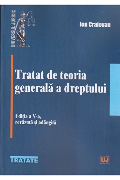 Editura Universul Juridic Tratat de teoria generala a dreptului. Editia a V-