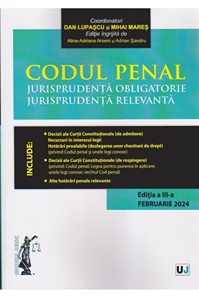 Editura Universul Juridic Codul penal. Jurisprudenta obligatorie. Jurisprude