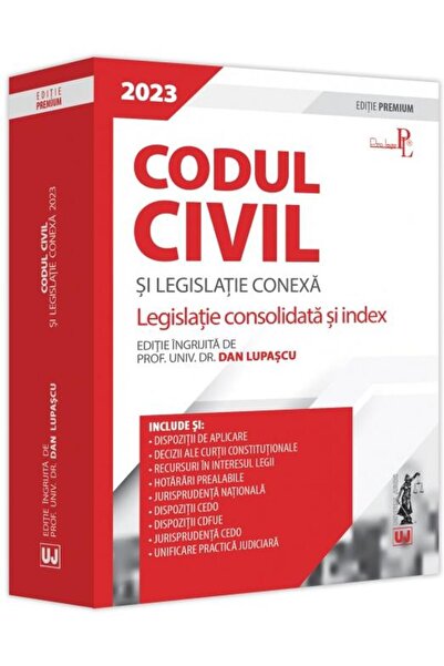 Editura Universul Juridic Codul civil si legislatie conexa 2023. Editie Prem
