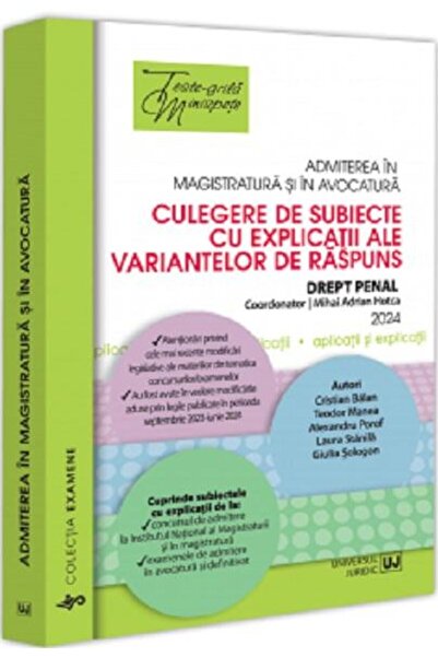 Editura Universul Juridic Admiterea in magistratura si in avocatura. Culeger