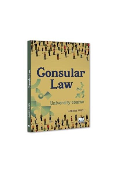 Pro Universitaria Drept Consular. Curs universitar, Gabriel Micu