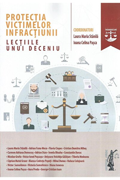 Editura Universul Juridic Protectia victimelor infractiunii. Lectiile unui d