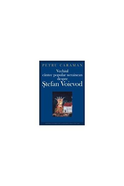 Editura Universitatii Alexandru Ioan Cuza Iasi Vechiul cintec popular ucraine...