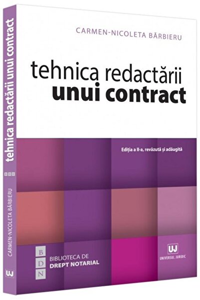 Editura Universul Juridic Tehnica redactarii unui contract, editia a II-a, r