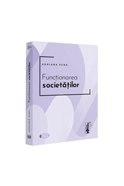Editura Universul Juridic Functionarea societatilor, Adriana Pena